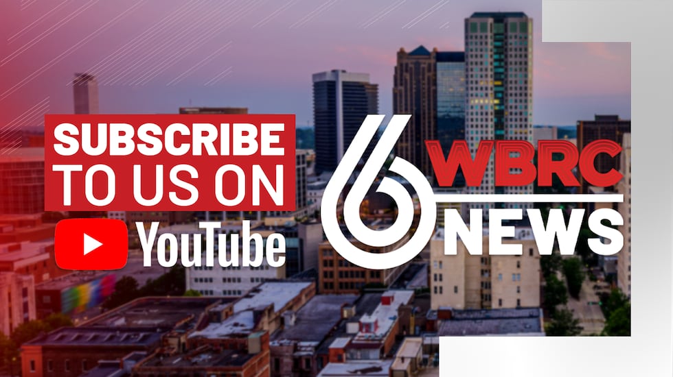 Subscribe to WBRC 6 News on YouTube