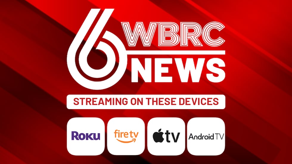 WBRC 6 News is Streaming on Roku, Fire TV, Apple TV, and Android TV